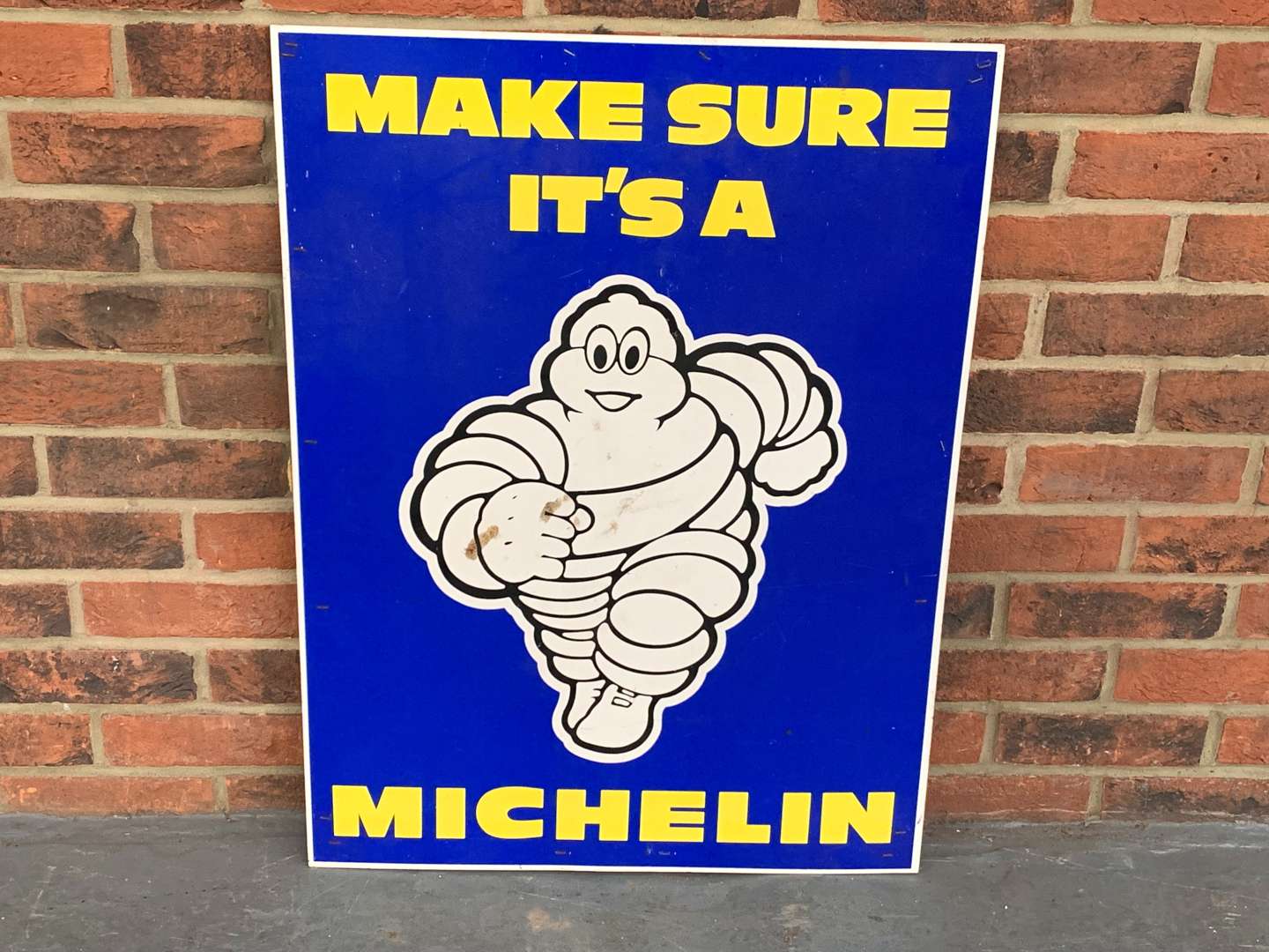 <p>Plastic “ Make Sure It's a Michelin” Sign</p>
