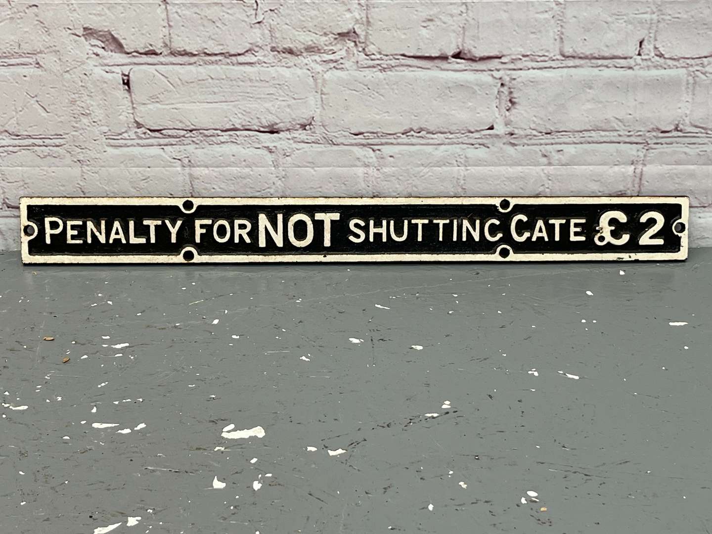 <p>Cast Iron Penalty For Not Shutting The Gate Sign</p>
