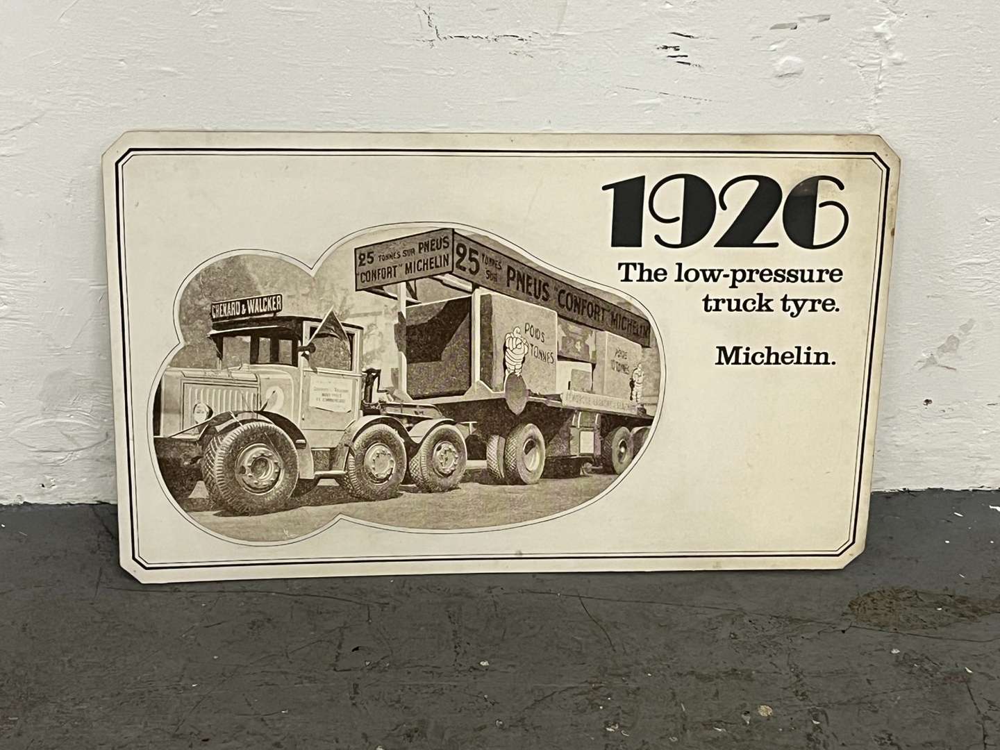 <p>Michelin 1926 The Low Pressure Truck Tyre Sign On Board</p>
