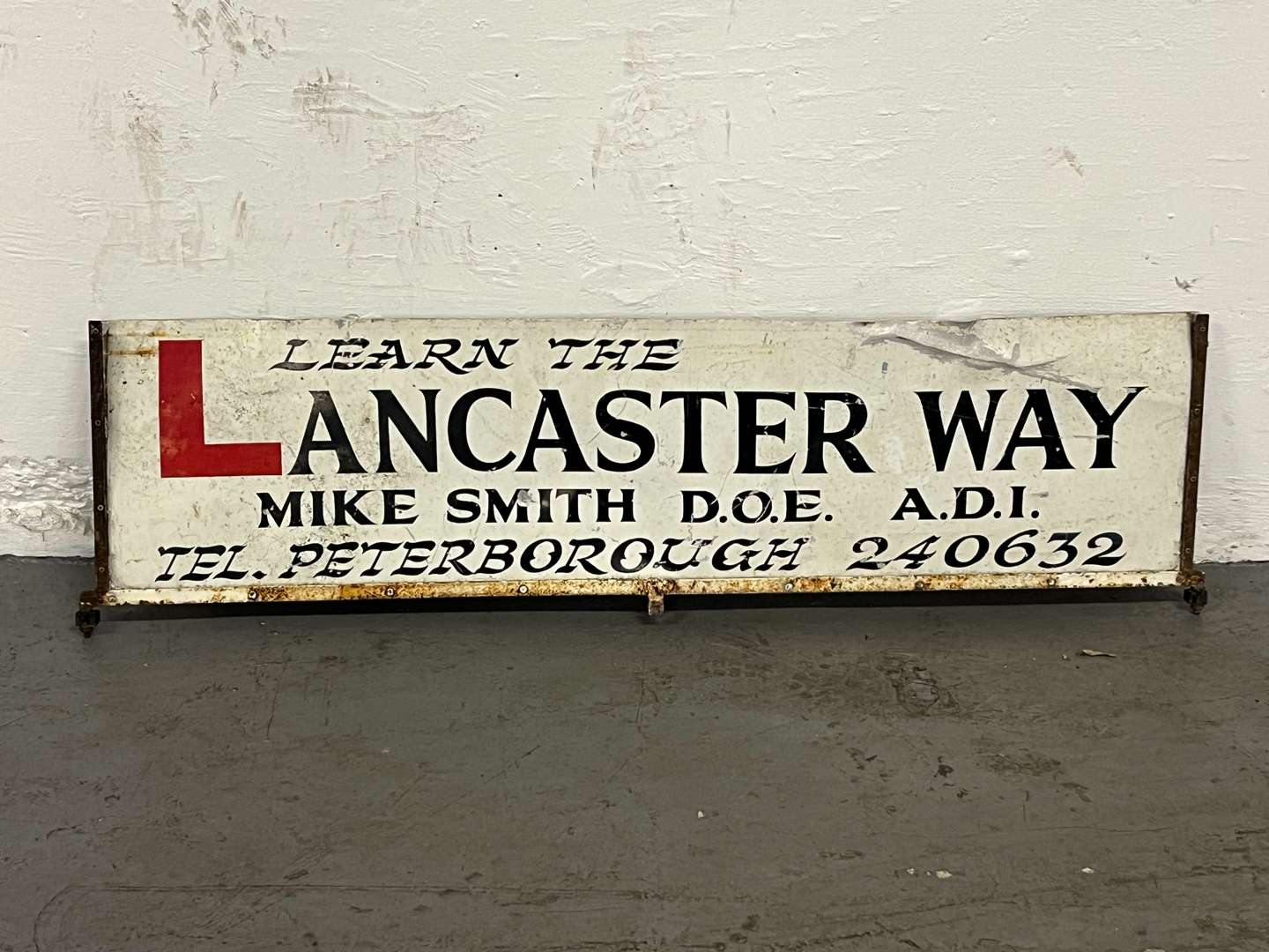 <p>Learn The Lancaster Way, Peterborough Tin Sign&nbsp;</p>
